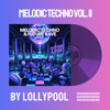 lollypool - Melodic Techno & Future Rave Vol. 2