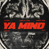 Ya mind (LIMOUS Edit)