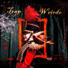 Stephanno - Trap Weirdo
