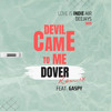 Devil Came To Me (Love is INDIE air)