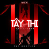 Tây Thi -  TNT Bootleg