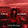 Penyangkalan - For Revenge [EANN] BB Classic