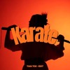 KARATE - TIAN TOX ( EDIT )