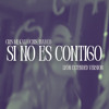 SI NO ES CONTIGO (Remix) [LEON Extended]