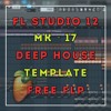 Deep House Template [FREE FLP] (MK - 17 Vocals)