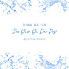 D Yan ,WaiYan-Soe Yein Ya Dr Pop (SYNTRIX Remix)