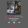 CHÊ HỘ - QSNAKE (REMIX)