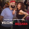 GALENA & DJ DAMYAN & COSTI - WELCOME TO BULGARIA
