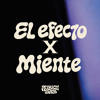 El efecto x Miente - Rubén Daza Mashup
