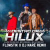 Dentro Da Hilux (FLOWSTIK X DJ NARÉ AFRO MIX)