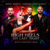 HIGH HEELS ON LAST NIGHT (Netto Rodriguez Mash)