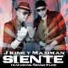 Siente - J King & Maximan, Ñengo Flow