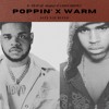 Poppin x Warm (Alex Naz Blend)