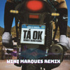 TA OK -  Kevin O Cris, Dennis - Wini Marques