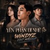 Yen Phan Di Nhe - WINDYZ Edit Mashup
