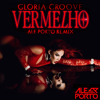 Gloria Groove - Vermelho (Ale Porto Remix)