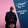 Hugel - They Know (Kush Rust Remix)