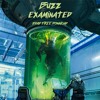 BUZZ - EXAMINATED