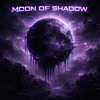 Moon of Shadow