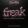 Meduza - Freak (Jean Milla Bootleg)