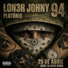 Lon3r Johny, Plutónio - 25 de Abril (Angel Dj)