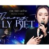 Chu Thuy Quynh - Thuong Ly Biet - UtHieu Ft. Lah