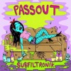 SUBFILTRONIK - PASSOUT (ANBU VIP)