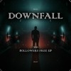 downfall EP