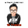 IS THAT P_CUBE Vol.1 (Free Download)