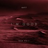 I'm Good (Iqball L3 BKB Edit)