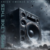 BASS LIKE THIS (Extended Mix)