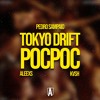 TOKYO DRIFT Com POCPOC (Aleexs Remix)