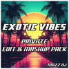 Exotic vibes - private edit and mashup pack