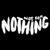 NOT FOR NOTHING (ORIGINAL MIX) FREE DOWNLOAD