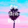 NØRD - The Acid Beach