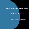 I'M Good (Blue) LAZY BASS REMIX