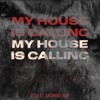 My House Is Calling - C'Six X AnSMOKE Flip