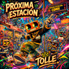 Tolle - Proxima Estacion (NWB 105)