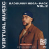 MEGA MASHUP PACK BAD BUNNY VOL.2 | TECH HOUSE -