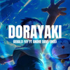 DORAYAKI - GERALD FAY FT ANDRE DAVE (BKB)