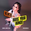 Bento x Raise Your Hands (Siva BKB Bootleg)