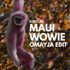KID CUDI - MAUI WOWIE (OMAYJA EDIT)