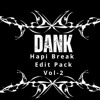 Hapi Break Dank Edit pack Vol-2