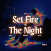 Set Fire Vs The Night ( ELLZ & Adib 12 Edit )