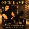 NICK KAMEN - EACH TIME YOU BREAK MY HEART REMIX