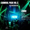 ZORRO - CARNIVAL MASHUP & EDIT PACK (VOL.5)
