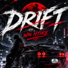 DRIFT - WIN HTIKE