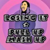 Loosing It & Pull Up - DJ BCOOL MASH UP