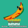 95 Conkarah - Banana Minisiren Remix
