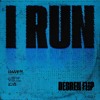 HAVEN. - I RUN [DESREN FLIP]